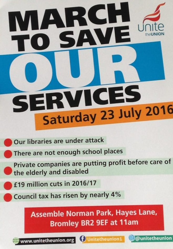 March to Save Our Services: Bromley, Saturday 23rd July. Assemble Norman Park, Heyes Lane, BR2 9EF at 11am