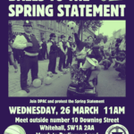 DPAC and allies have called a National Day Of Action across the UK  Wednesday 26th March 2025 To begin the fightback  against Rachel Reeves Spring Statement & Disability Benefit Cuts 